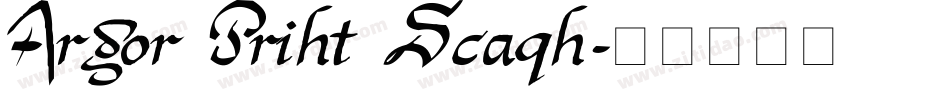 Argor Priht Scaqh字体转换